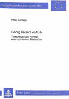 Georg Kaisers «Gas I»: Textanalyse Und Konzept Einer Szenischen Realisation 3820477292 Book Cover