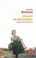 L'avenir de Bernadette (L'esprit de famille, #2) 2253026247 Book Cover