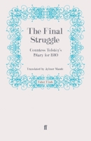 The Final Struggle: Being Countess Tolstoy's Diaries for 1910 057126042X Book Cover