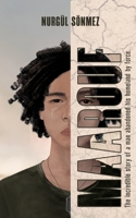 Maarouf: The incredible story of a man abandoned his homeland by force 374814489X Book Cover