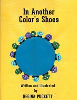 In Another Color's Shoes 1985381850 Book Cover