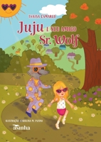 Juju e seu amigo Sr. Wolf (Portuguese Edition) 655420850X Book Cover