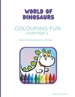 WORLD OF DINOSAURS: COLOURING FUN B0FLVXTG5L Book Cover