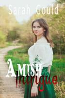 Amish Intrigue 1539078353 Book Cover