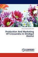 Production And Marketing Of Crossandra In Dindigul District 3844330291 Book Cover