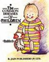 The Common Diseases of Children 8170213215 Book Cover