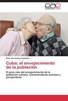 Cuba; El Envejecimiento de La Poblacion 3847351176 Book Cover