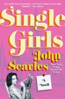 Single Girls: A Novel 006348563X Book Cover