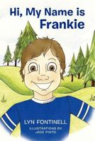 Hi, My Name Is Frankie 1451544340 Book Cover