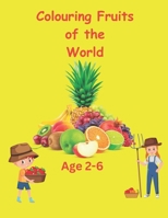 LEARNING THROUGH MY FIRST COLOURING ALPHABET FRUITS B0CNR9KW77 Book Cover