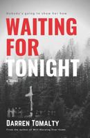Waiting for Tonight 1986829596 Book Cover