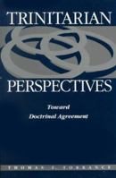 Trinitarian Perspectives: Toward Doctrinal Agreement 0567087034 Book Cover