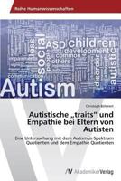 Autistische Traits" Und Empathie Bei Eltern Von Autisten 3639488490 Book Cover