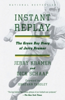 Instant Replay: The Green Bay Diary of Jerry Kramer B0007DYN1M Book Cover