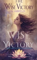 The Wise Victory Poetry collection of love, loss and healing. 9375436594 Book Cover