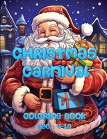 Christmas Carnival Coloring Book B0CPHNNZSY Book Cover