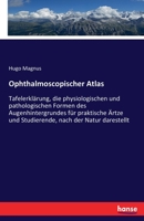 Ophthalmoscopischer Atlas 3743462192 Book Cover