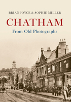 Chatham from Old Photographs 1445632918 Book Cover