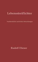 Lebensstreiflichter (German Edition) 3748166613 Book Cover