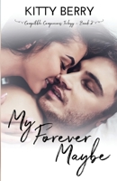 My Forever Maybe (Compatible Companions Book 2) 1077199325 Book Cover