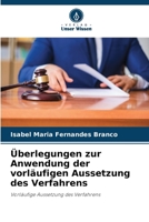 Überlegungen zur Anwendung der vorläufigen Aussetzung des Verfahrens 6209148840 Book Cover
