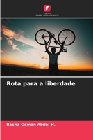 Rota para a liberdade (Portuguese Edition) 6207680685 Book Cover