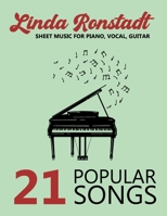 Linda Ronstadt Sheet Music: 21 Popular Songs For Piano, Vocal, Guitar B0DZ7ZBP8F Book Cover