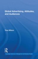 Global Advertising, Attitudes, and Audiences 041586089X Book Cover