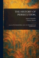 The History of Persecution, 102349809X Book Cover