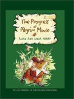 The Progress of the Pilgrim Mouse 0802429300 Book Cover