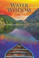 Water Wisdom: A Journey of Discovery 1947352822 Book Cover