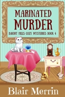 Marinated Murder: Book 4 in The Bandit Hills Series 1535035587 Book Cover