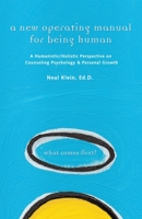 A New Operating Manual for Being Human 1413467636 Book Cover