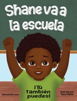 Shane va a la escuela: iTú también puede: iTú 173715157X Book Cover