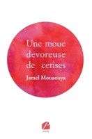 Une moue dévoreuse de cerises (French Edition) 2754747389 Book Cover