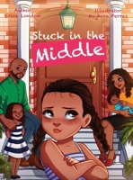 Stuck In The Middle 1777937612 Book Cover