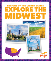 Explore the Midwest 1636907180 Book Cover