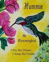 Hummie the Hummingbird 151521155X Book Cover