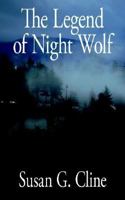 The Legend of Night Wolf 1425914748 Book Cover