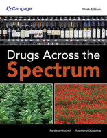 Drugs Across the Spectrum (with InfoTrac ) 1133594166 Book Cover