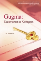 Gugma: Katumanan sa Kasugoan(Cebuano) (Cebuano Edition) B084Z5HDXS Book Cover
