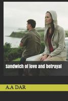 Sandwich of Love and Betrayl 1090514239 Book Cover