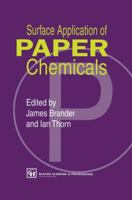 Surface Application of Paper Chemicals 9401071519 Book Cover