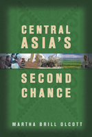 Central Asia's Second Chance 0870032178 Book Cover