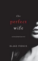The Perfect Wife 164029662X Book Cover