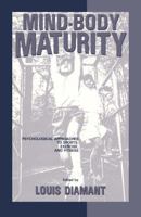 Mind-Body Maturity: Psychological Approaches To Sports, Exercise, And Fitness 0891168923 Book Cover