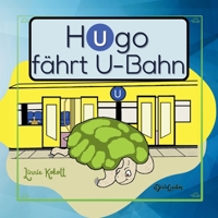 Hugo fährt U-Bahn (German Edition) 3000826076 Book Cover