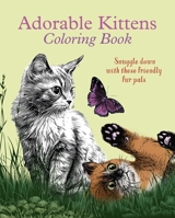 Adorable Kittens Coloring Book 1398843865 Book Cover