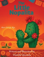 The Little Nopalita: Never Give Up, Mija 197728521X Book Cover
