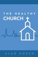 The Healthy Church B0B14C1YD1 Book Cover